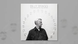 Billy Bragg - Reflections on the Mirth of Creativity [Official Audio]
