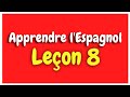 Apprendre lespagnol leon 8 pour dbutants