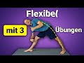 Steigere deine flexibilitt 3 topdehnbungen fr beweglichkeit  rckenentspannung