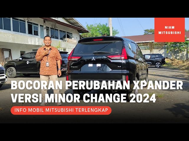 Bocoran Perubahan Mitsubishi Xpander Versi Minor Change 2024 class=