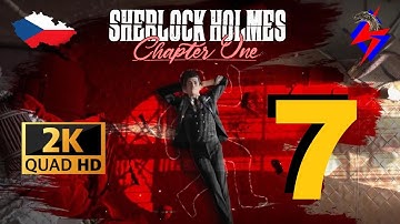 Sherlock Holmes Chapter One 2K Ultra Quality [ Part #7 ] Český Gameplay Walkthrough | 1440p 60 FPS