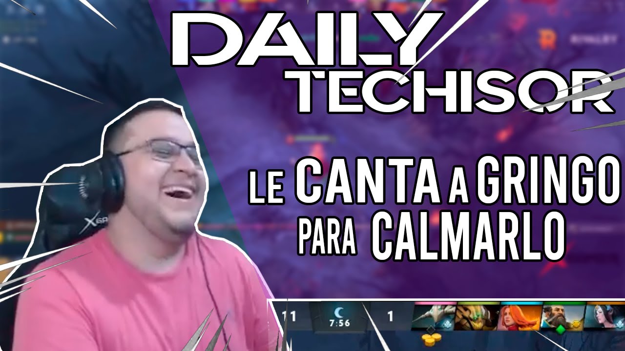 DAILY BONUS TECHISOR HABLA INGLES PARA CALMAR A GRINGO Y LE CANTA