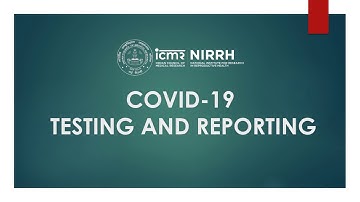 ICMR-NIRRH COVID-19 Testing and Reporting