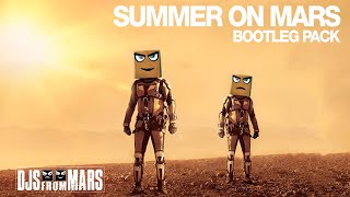 Djs From Mars - Summer On Mars 2021 Bootleg Pack - Teaser + Free Download