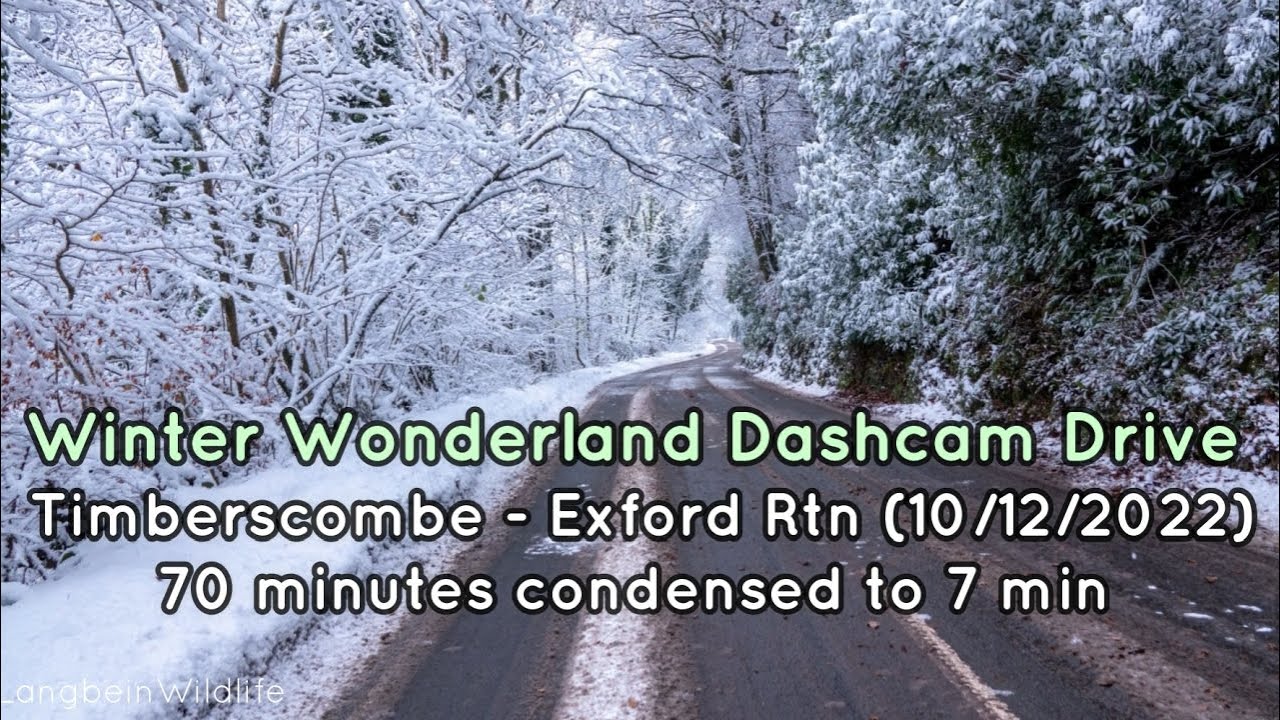 Snowy Winter Wonderland Drive 1 : Timberscombe to Exford Rtn 10/12/22