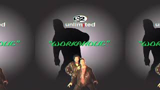 2 Unlimited - Workaholic (K-Groove Trance Remix)