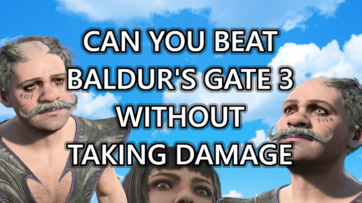 Can you beat Baldur's Gate 3 WITHOUT taking damage?
