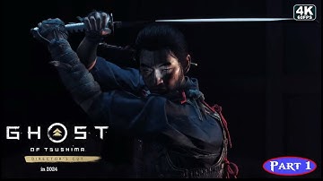 Ghost of Tsushima Directors Cut Gameplay Walkthrough Part 1 GAME [4K 60FPS PC ULTRA] - No Commentary