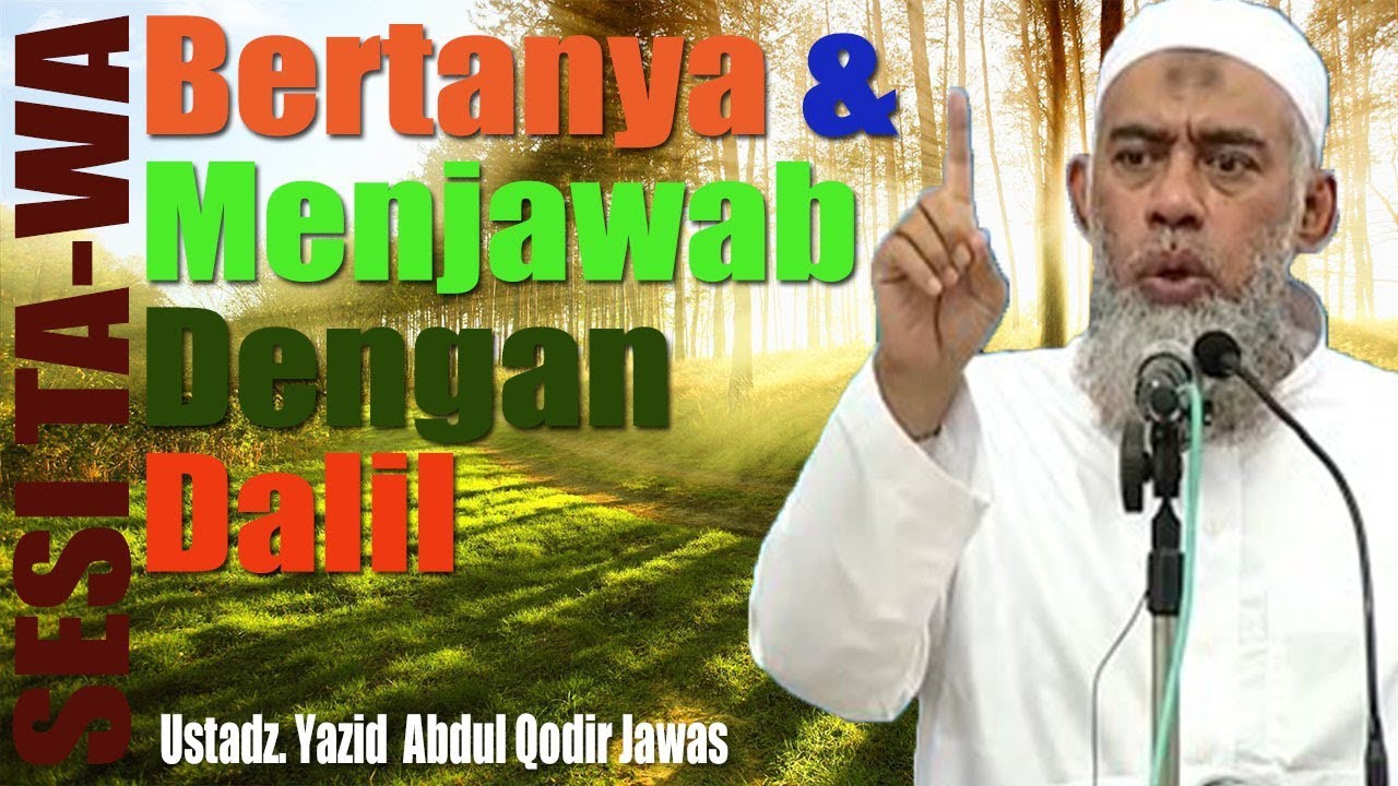 Sesi Tanya Jawab - Ustadz Yazid bin Abdul Qodir Jawas
