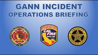 Gann Incident - Operations Briefing - 08-12-26