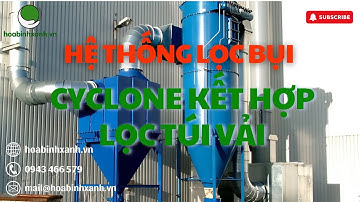 HBX | Hệ thống xử lý bụi | Hệ thống lọc bụi hiệu quả gấp đôi với sự kết hợp cyclone với lọc túi vải
