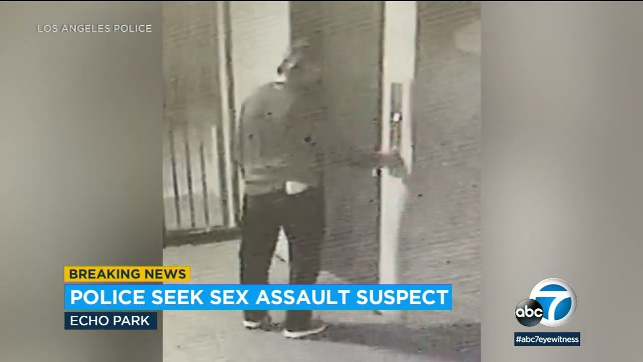 Suspect accused of following woman home to Echo Park apartment, sexually assaulting her inside