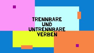 Trennbare Und Untrennbare Verben