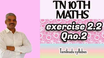TN 10th maths exercise 2.2 qno.2