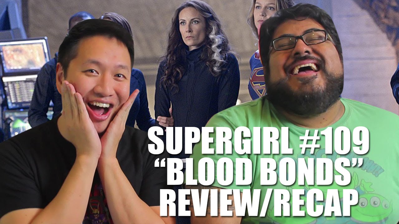 Supergirl Season 1 Episode 9 "Blood Bonds" review - YouTube