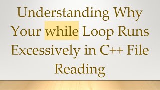 Celebrity Understanding Why Your while Loop Runs Excessively in C+ +  File Reading Profile