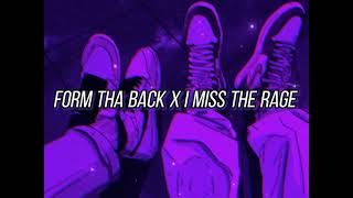 From Tha Back X I Miss The Rage 10mintik Tok Part