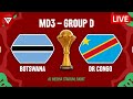 BOTSWANA Vs DR CONGO CAF Africa Cup Of Nations 2025 Preview Predictions Live TV Streaming Info