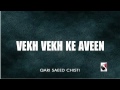 Vekh Vekh ke chawen koi vekhe na- Qari Saeed Chishti - YouTube.mp4