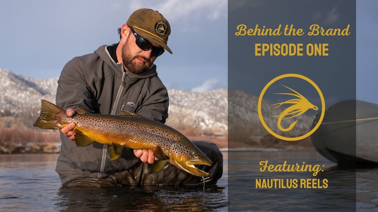 BEHIND THE BRAND: The Nautilus Fly Reels story & on the water