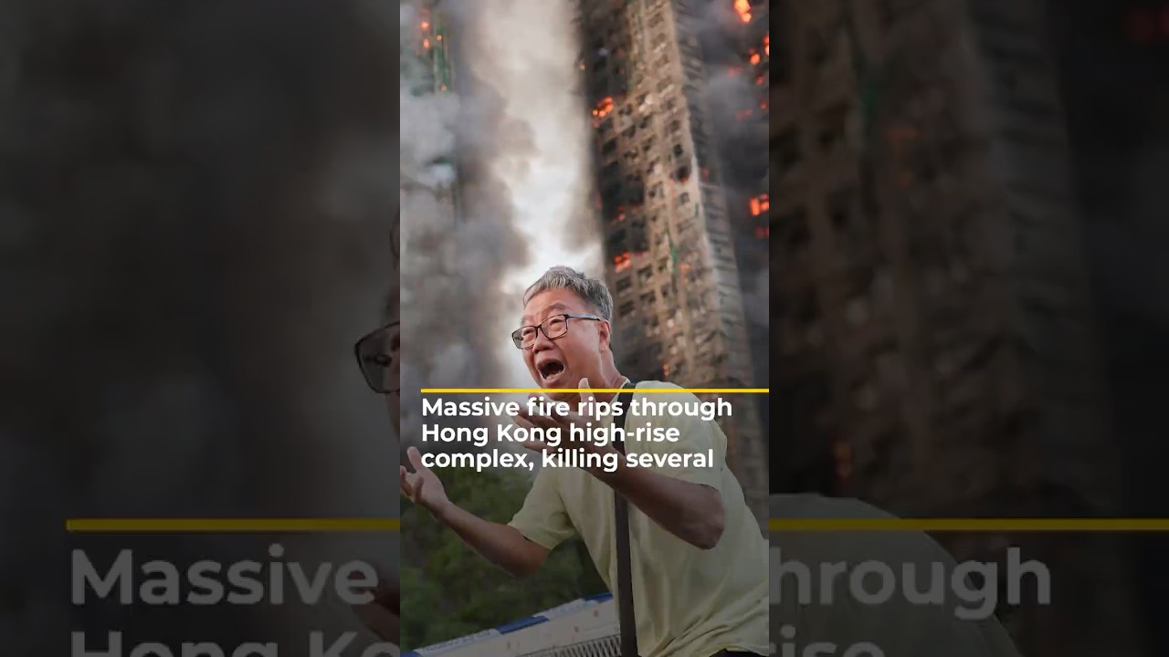 Massive fire rips through Hong Kong high-rise complex, killing several | #ajshorts