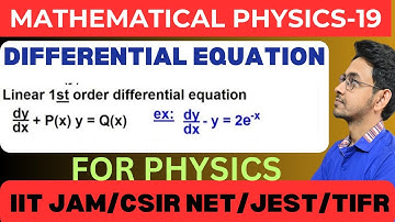 MATHEMATICAL PHYSICS || DIFFERENTIAL EQUATION(PART-3) ||LEC 19|| FOR CSIR NET,IIT JAM,JEST,TIFR