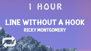 [ 1 HOUR ] Ricky Montgomery - Line Without a Hook (Lyrics)