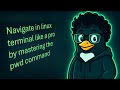How to show current working directory in Linux with the pwd command