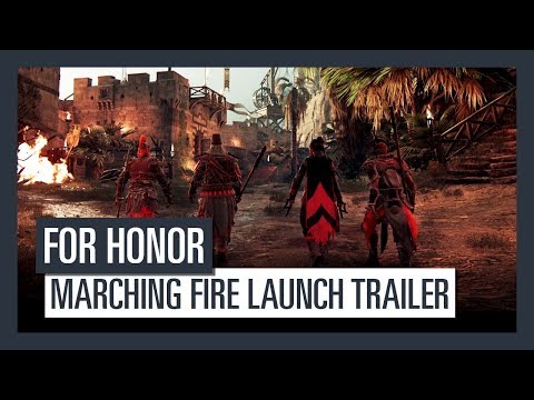 FOR HONOR Marching Fire - Launch Trailer