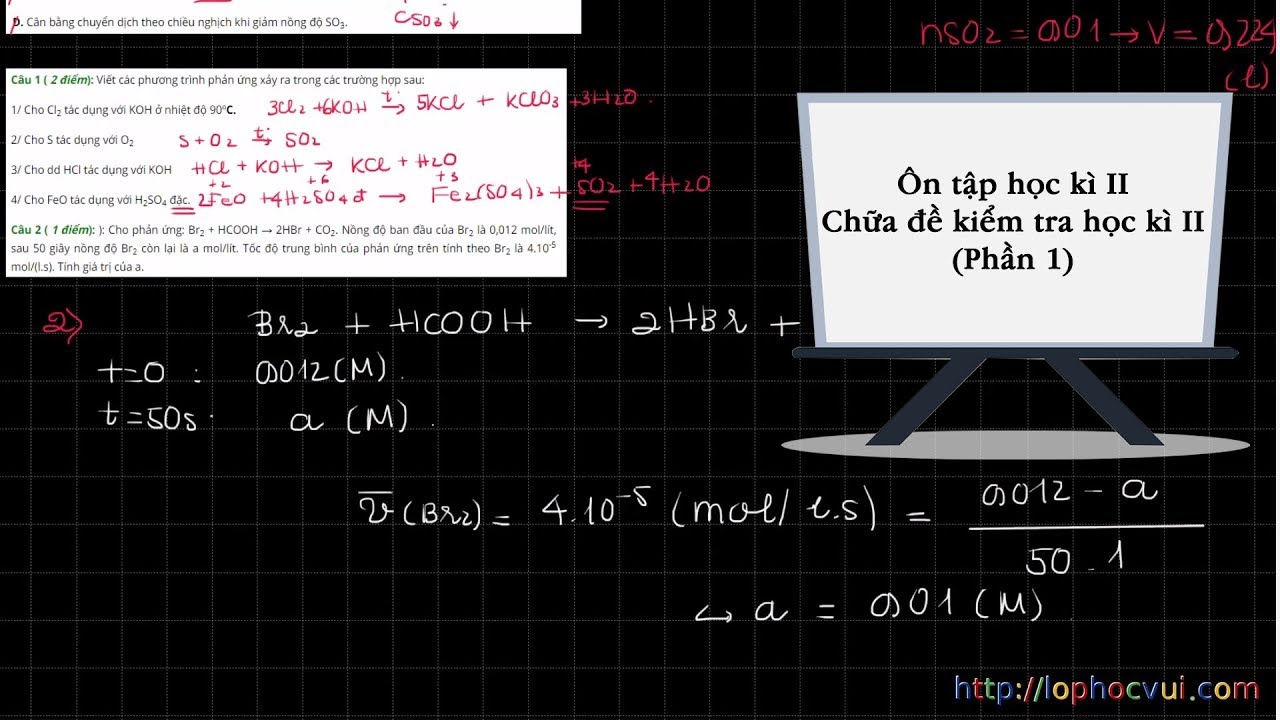 Hóa học 10 CB&NC - Ôn tập học kì II - Chữa đề kiểm tra học kì II (Phần 1)