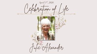 Julie Alexander Celebration of Life | April 3rd, 2026
