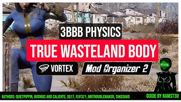 How to Install 3BBB Physics for True Wasteland Body Fallout 4 - Vortex & MO2