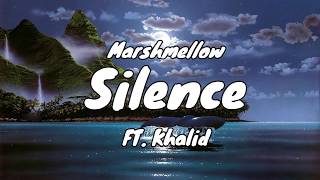 Marshmello ft. Khalid - Silence (1 Hour Loop)