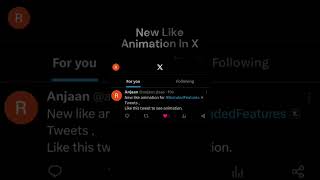 New Like Animation In X(Twitter) | X(Twitter) New Update #x #twitter #twitterupdate #shorts #elon