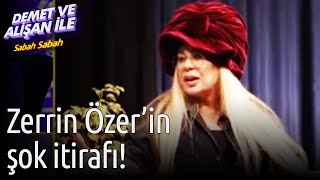 Demet ve Alişan ile Sabah Sabah | Zerrin Özer'in Şok İtirafı!