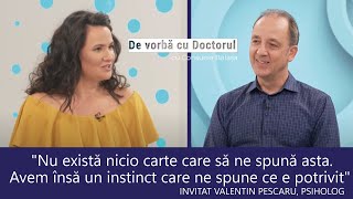 COMPORTAMENTUL PĂRINȚILOR ȘI SEXUALITATEA COPIILOR cu Valentin Pescaru //DE VORBĂ CU DOCTORUL