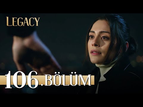 Emanet 106. Bölüm | Legacy Episode 106