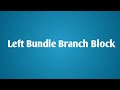 Left Bundle Branch Block