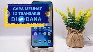 Cara Melihat ID Transaksi Di Aplikasi Dana