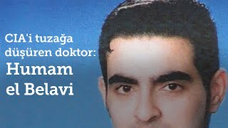 Ciai Tuzağa Düşüren Doktor Humam El Balavi