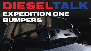 DIESEL TALK | EXPEDITION ONE BUMPERS