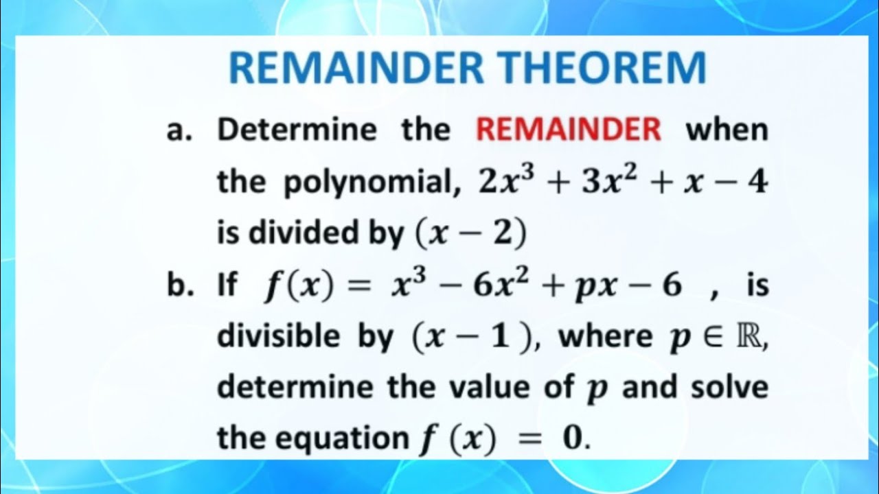 Remainder theorem and the factor theorem: A level maths p1 solution 