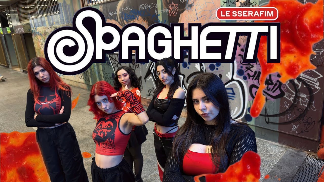 [K-POP IN PUBLIC SPAIN] LE SSERAFIM (르세라핌)'SPAGHETTI' | Black Moon Madrid 