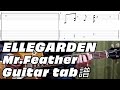 【tab譜】ELLEGARDEN 「Mr. Feather」【ギター】【弾いてみた】