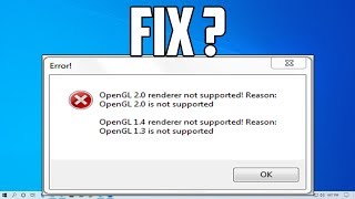 How to Fix the Opengl not supported Error Windows 7/8/10 PC/Laptops  [Solved]