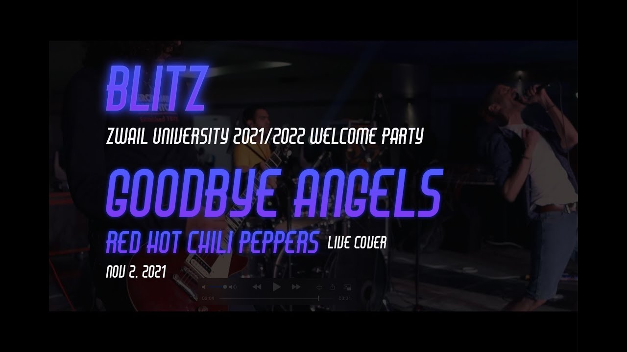 Red Hot Chili Peppers - Goodbye Angels (Live Cover by BLITZ @ Zwail University Nov 2, 2021)