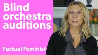 Blind audition study: Truth or myth? | FACTUAL FEMINIST