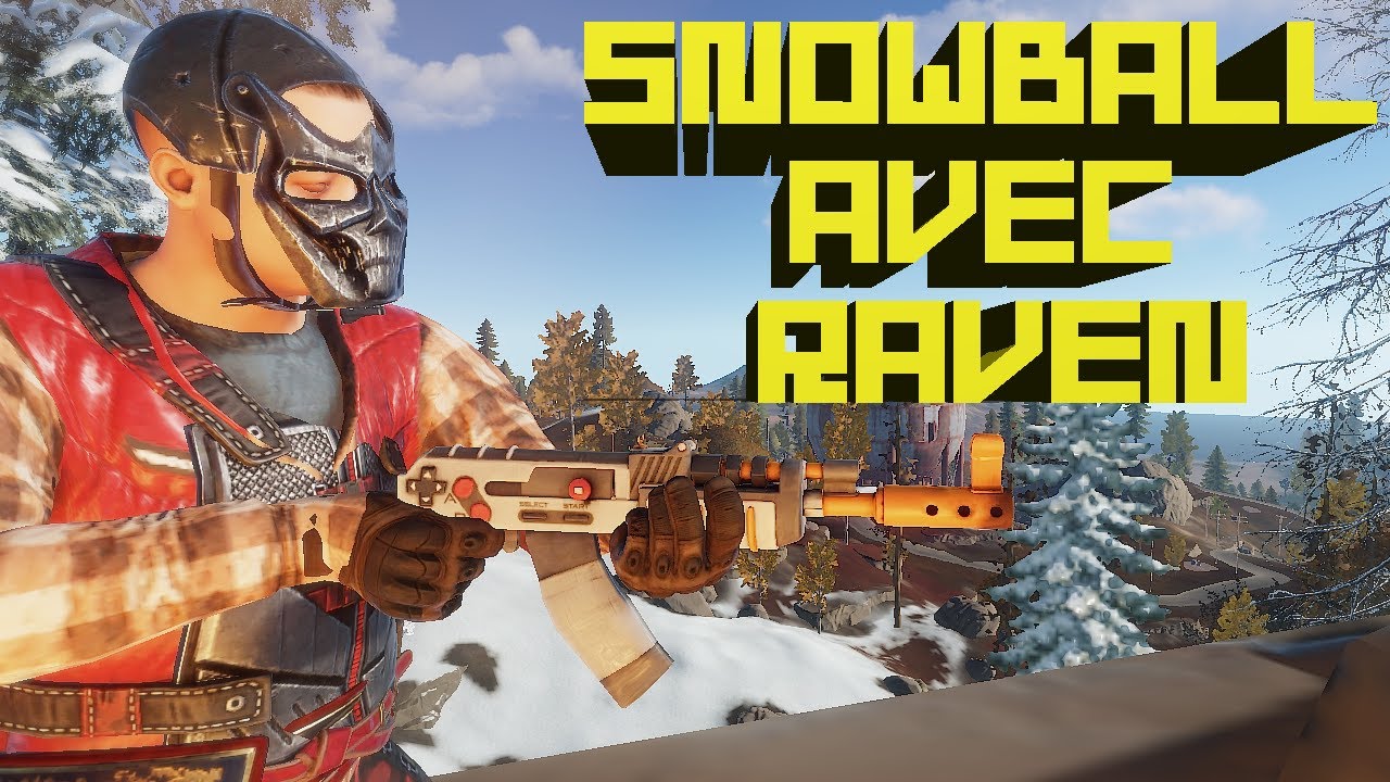 Rust [FR] - On Snowball sur un serveur officiel avec Raven ! - YouTube