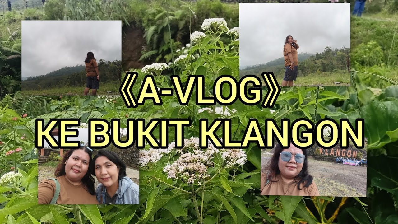 《A-VLOG》KE BUKIT KLANGON JOGJA