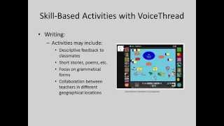 Kelly Torres - Using VoiceThread to enhance second and foreign language skills